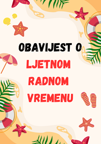 Obavijest o ljetnom radnom vremenu